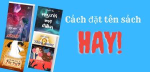 cách đặt tên sách thu hút độc giả